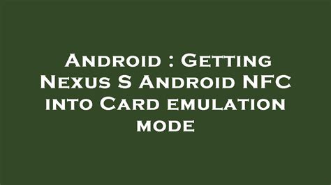 nexus 5 nfc card emulation|Google Nexus 5 to support NFC host card emulation • NFCW.